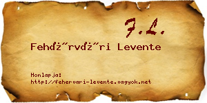 Fehérvári Levente névjegykártya